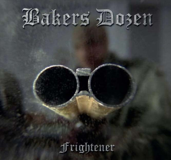 Bakers Dozen “Frightener” CD+DVD